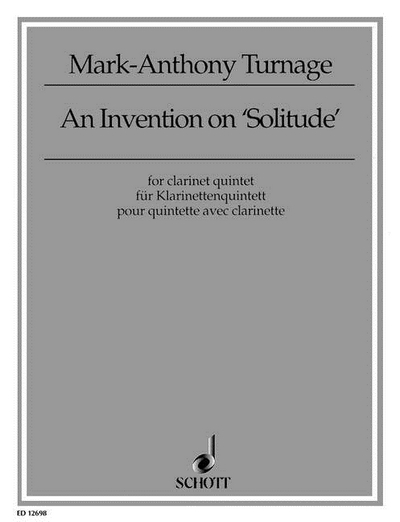 An Invention On 'solitude' (TURNAGE MARK-ANTHONY)