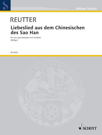 Liebeslied Aus Dem Chinesischen Des Sao Han (REUTTER HERMANN)