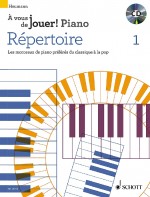 A Vous De Jouer ! Piano, Répertoire Vol.1