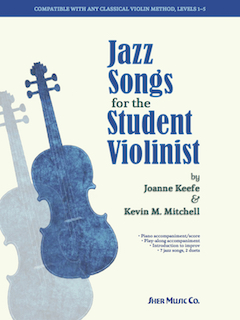 Jazz Songs For The Student Violinist (KEEFE JOANNE / MITCHELL KEVIN M)
