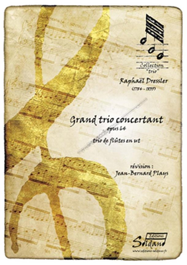 Grand Trio Concertant Op. 64 (DRESSLER)