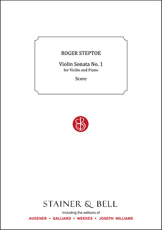 Sonata #1 For Violin And Piano (STEPTOE ROGER)