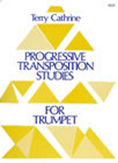 30 Progressive Transposition Studies For Trumpet (CATHRINE TERRY)