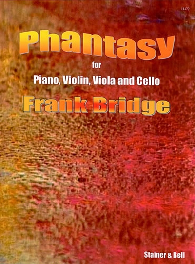 Phantasy In F Sharp Minor. Violin, Viola, Cello And Piano (BRIDGE FRANK)