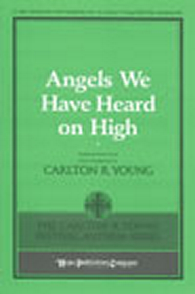 Angels We Have Heard On High (YOUNG CARLTON R)