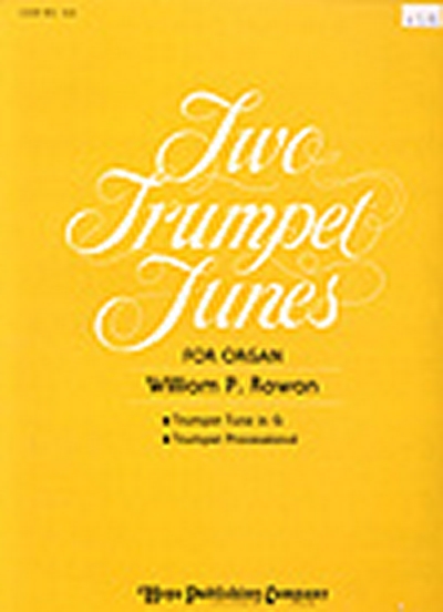 2 Trumpet Tunes (ROWAN WILLIAM P)