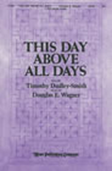 This Day Above All Days (WAGNER DOUGLAS)