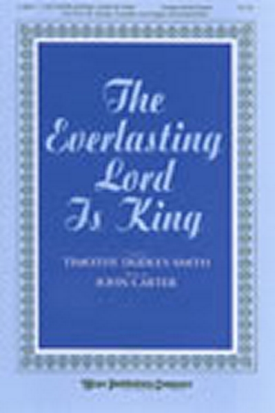 The Everlasting Lord Is King (CARTER JOHN)