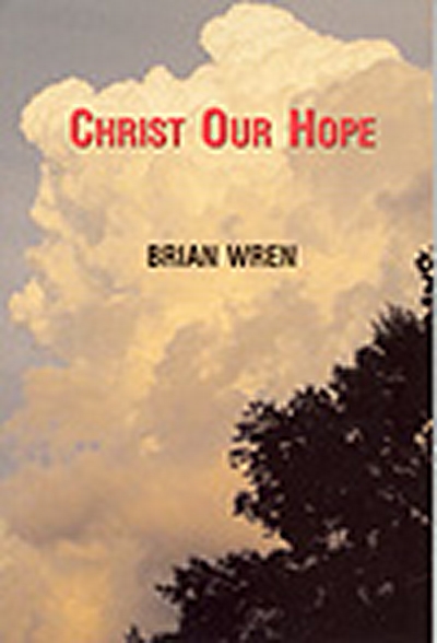 Christ Our Hope. Hymn Collection (WREN BRIAN)
