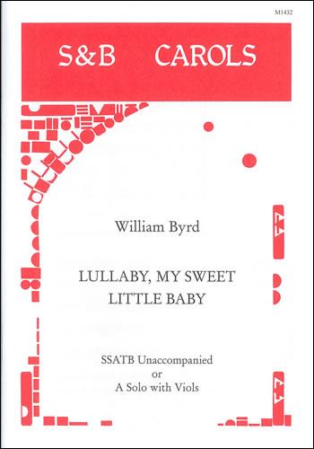 Lullaby, My Sweet Little Baby (BYRD WILLIAM)