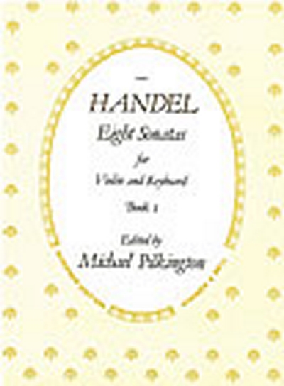 Sonatas, Op. 1 With Keyboard: Book 1. #3 In A - #10 In G Minor - #12 In F - #1 In D Minor (HAENDEL GEORG FRIEDRICH)