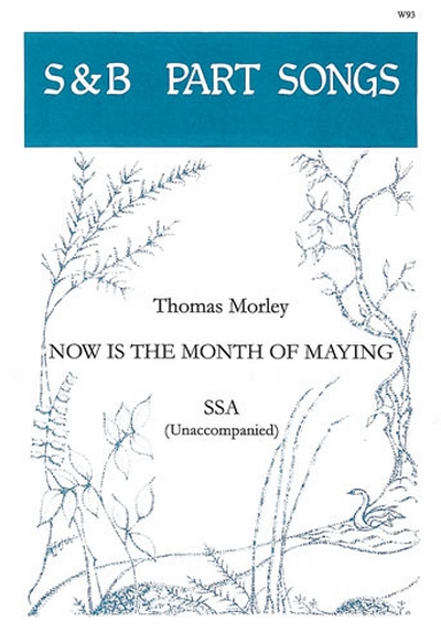 Now Is The Month Of Maying (MORLEY THOMAS)
