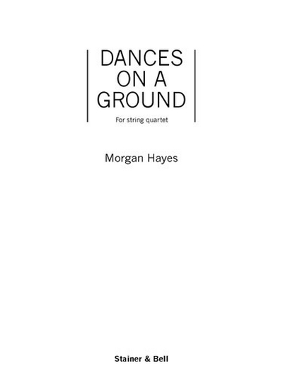 Dances On A Ground. Score And Parts (HAYES MORGAN)
