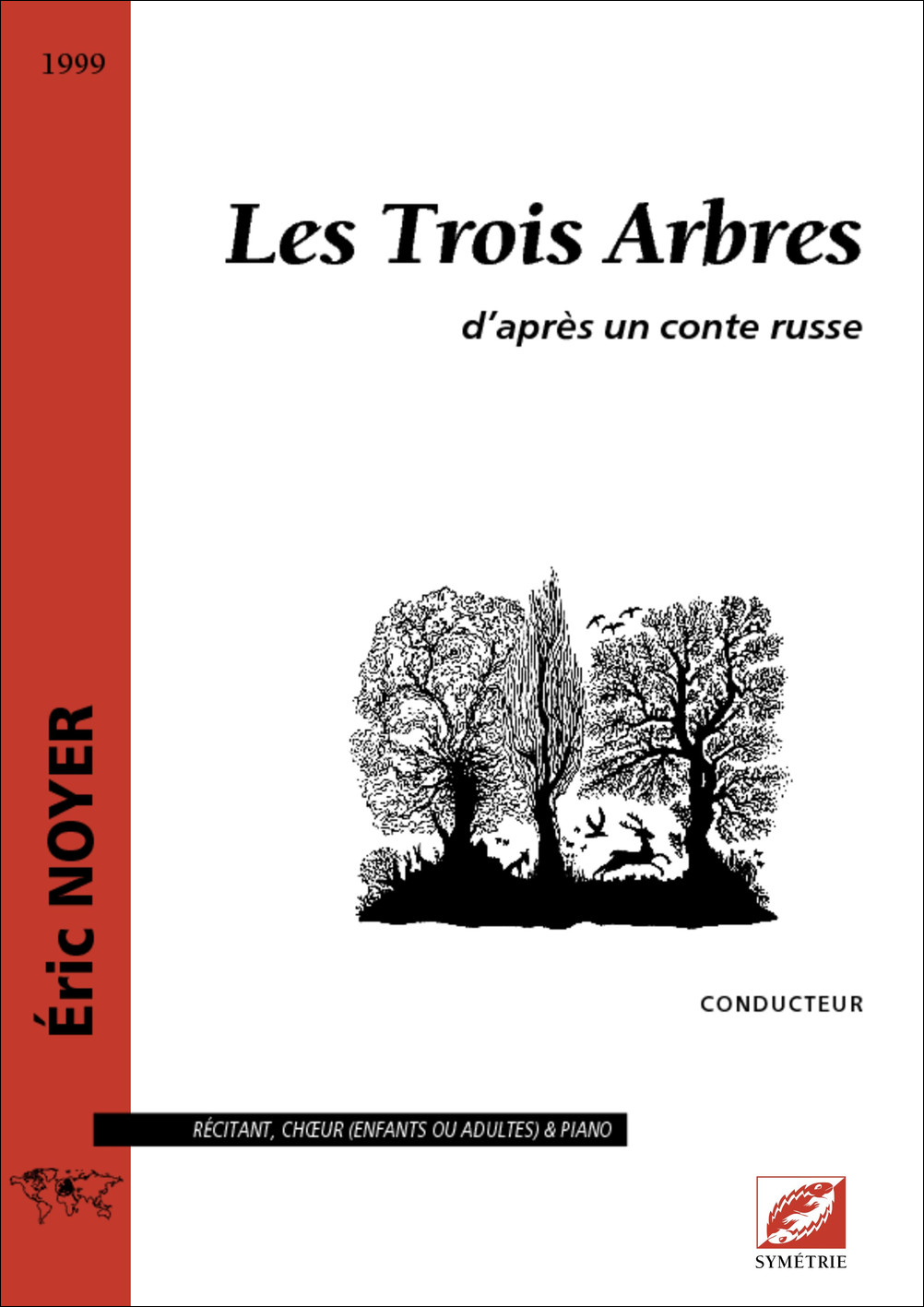 Les Trois Arbres, D'Après Un Conte Russe