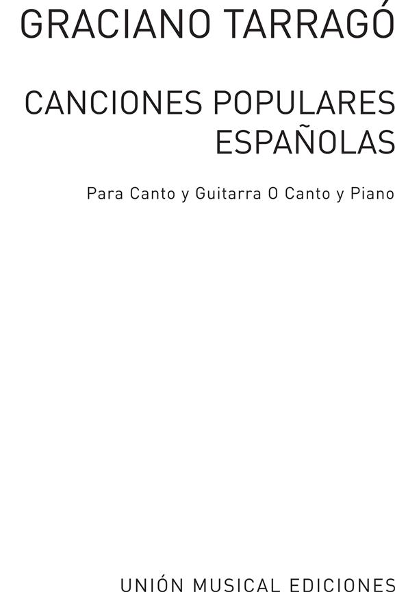 Tarrago Canciones Populares Espanolas Canto Guitarra Piano (TARRAGO GRACIANO)