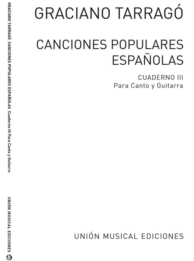 Tarrago Canciones Populares Espanolas Cuaderno III Canto Y Guitarra (TARRAGO GRACIANO)