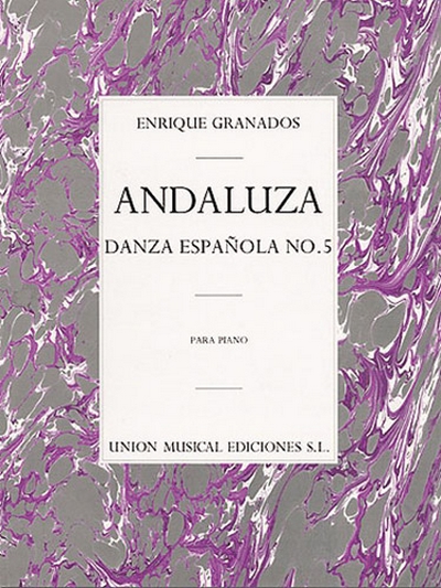 Danza Espanola N.5 Andaluza (GRANADOS ENRIQUE)
