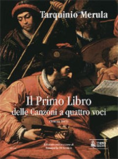 Il Primo Libro Delle Canzoni A Quattro Voci (Venezia 1615)