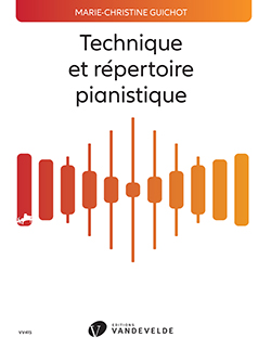 Technique Et Répertoire Pianistique (GUICHOT MARIE-CHRISTINE)