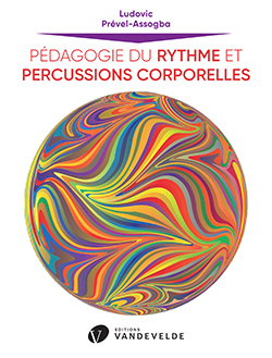 Pédagogie du Rythme et Percussions corporelles (PREVEL-ASSOGBA LUDOVIC)