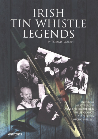 Irish Tin Whistle Legends (WALSH TOMMY)