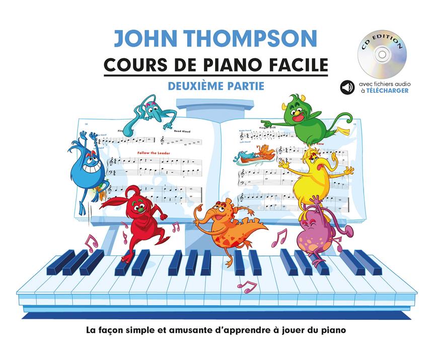 Cours De Piano Facile - Deuxième Partie (THOMPSON JOHN)