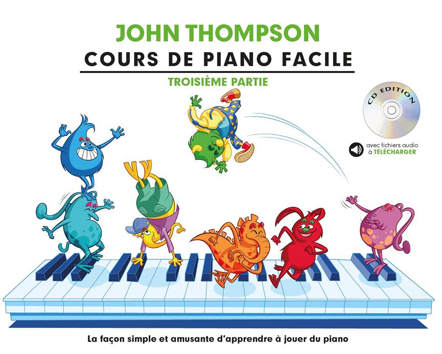 Cours De Piano Facile - Troisième Partie (THOMPSON JOHN)